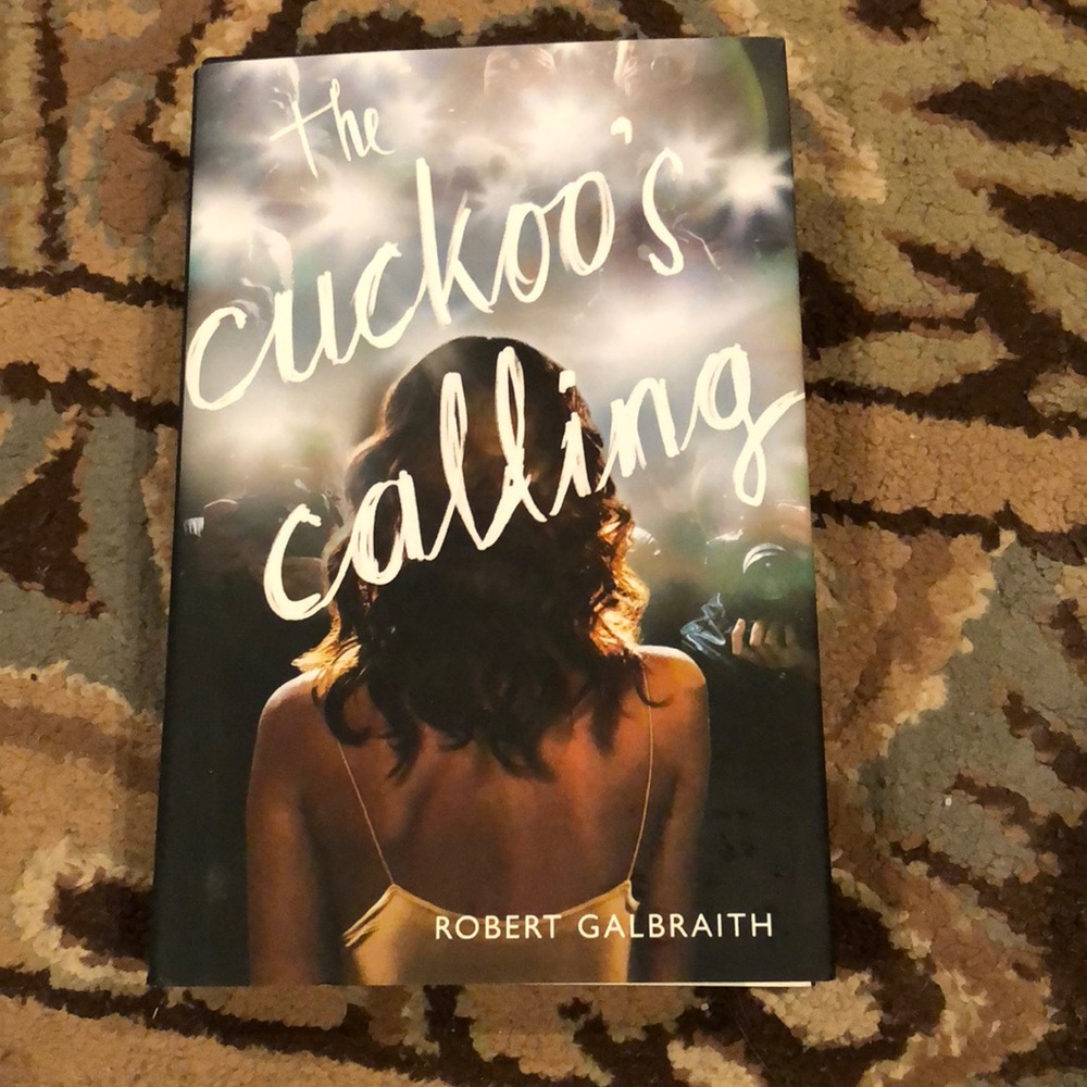 The Cuckoo’s Calling, By: Robert Galbraith